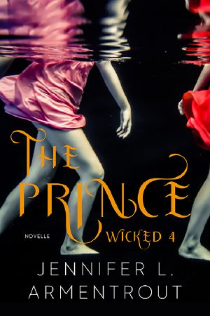 [A Wicked Trilogy 3.5] • The prince